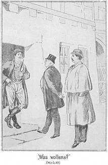 "Was wollens?"